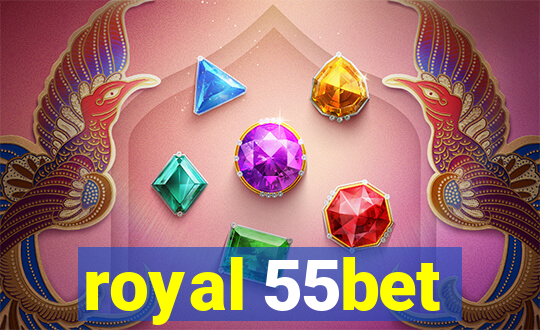 royal 55bet